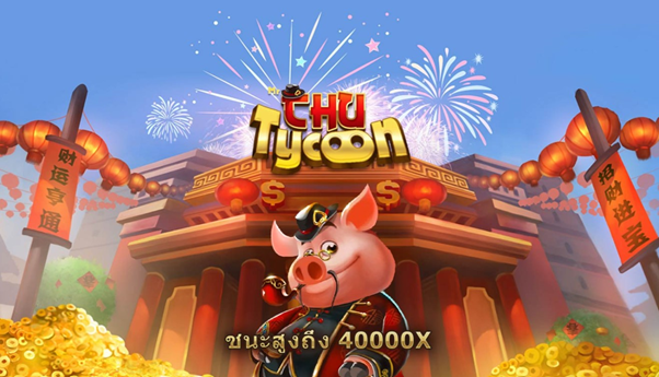 เกม Chu Tycoon