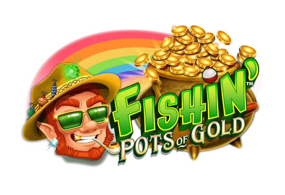 Fishin Pots of Gold